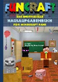 Funcraft - Das inoffizielle Hausaufgabenbuch für Minecraft Fans - Theo Von Taane