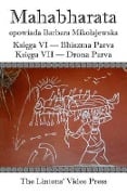 Mahabharata, Ksiega VI Bhiszma Parva Ksiega VII Drona Parva - Anonymous