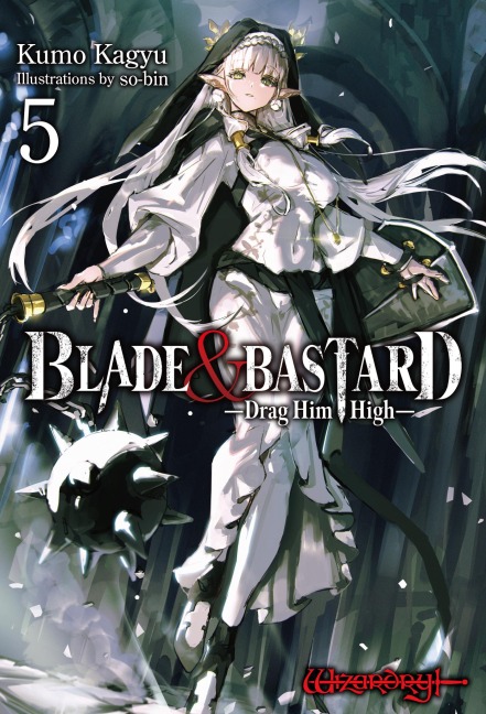 BLADE & BASTARD: Drag Him High Volume 5 - Kumo Kagyu