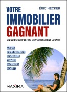 Cover-Bild zum Titel 'Votre immobilier gagnant - 2e éd.' von 'Éric Hecker'