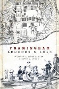 Cover-Bild zum Titel 'Framingham Legends & Lore' von 'James L. Parr, Kevin A. Swope'