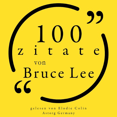100 Zitate von Bruce Lee - Bruce Lee