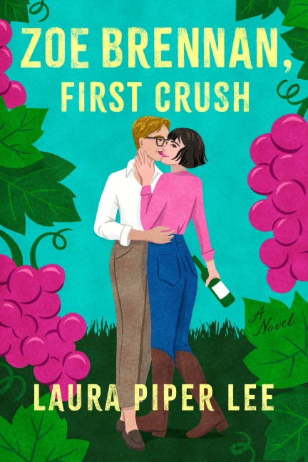 Zoe Brennan, First Crush - Laura Piper Lee