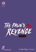 The Pawn's Revenge - 3rd Season 1 - Evy