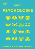 Cover-Bild zum Titel 'SIMPLY. Psychologie:' von 'Steve Parker, Andrew Szudek, Merrin Lazyan, Marcus Weeks, Nancy Sachar Sidhu'