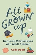 Cover-Bild zum Titel 'All Grown Up' von 'Celia Dodd'