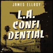 Cover-Bild zum Titel 'L.A. Confidential (Strikt vertrouwelijk)' von 'James Ellroy'