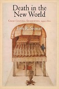 Cover-Bild zum Titel 'Death in the New World' von 'Erik R Seeman'