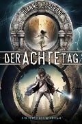 Der Achte Tag 3 - Dianne K. Salerni