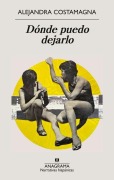 Cover-Bild zum Titel 'Dónde Puedo Dejarlo' von 'Alejandra Costamagna'