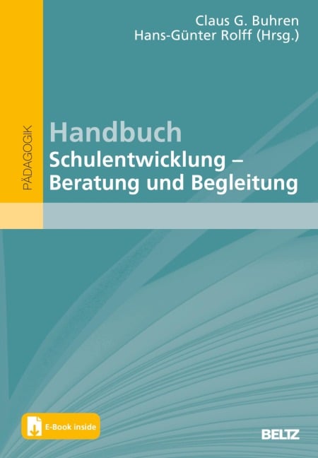 Handbuch Schulentwicklung: Beratung und Begleitung - 