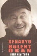 Cover-Bild zum Titel 'Senaryo Bülent Oran' von 'Ibrahim Türk'