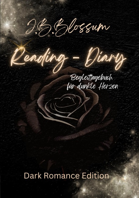 Reading- Diary,  Dark Romance Edition - J. B. Blossum