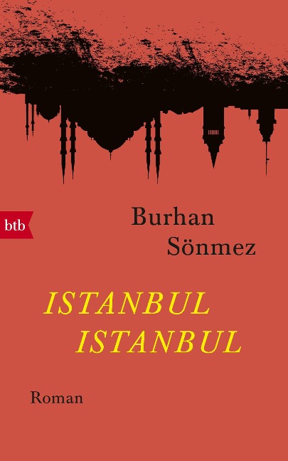 Istanbul Istanbul - Burhan Sönmez