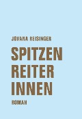 Cover-Bild zum Titel 'Spitzenreiterinnen' von 'Jovana Reisinger'