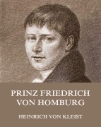 Cover-Bild zum Titel 'Prinz Friedrich von Homburg' von 'Heinrich von Kleist'