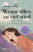 Cover-Bild zum Titel 'Wenn alles zu viel wird' von 'Jennifer Subke'