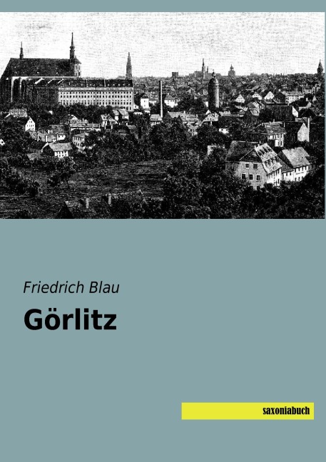 Görlitz - Friedrich Blau