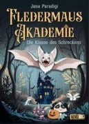 Cover-Bild zum Titel 'Fledermaus Akademie - Die Klasse des Schreckens' von 'Jana Paradigi'