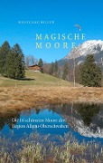 Magische Moore - Wolfgang Hiller