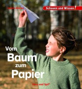 Cover-Bild zum Titel 'Vom Baum zum Papier' von 'Karolin Küntzel'
