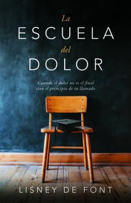 La escuela del dolor - Lisney de Font
