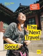 Cover-Bild zum Titel 'Next Travel Seoul' von 'Miriam Stein'