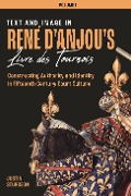 Cover-Bild zum Titel 'Text and Image in René d'Anjou's Livre Des Tournois [3 Volume Set]' von 'Justin Sturgeon'