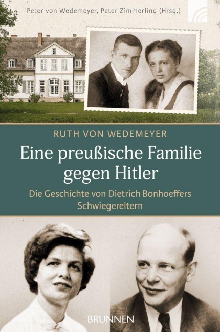 Eine preußische Familie gegen Hitler - Ruth von Wedemeyer