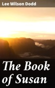 Cover-Bild zum Titel 'The Book of Susan' von 'Lee Wilson Dodd'