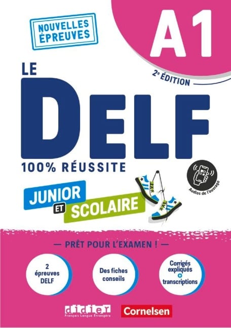 Le DELF scolaire A1 - Prüfungsvorbereitung - Ausgabe 2023 - Übungsheft mit Audios und Lösungen - 