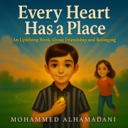Cover-Bild zum Titel 'Every Heart Has a Place' von 'Mohammed Alhamadani'