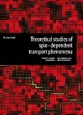 Theoretical studies of spin-dependent transport phenomena - 