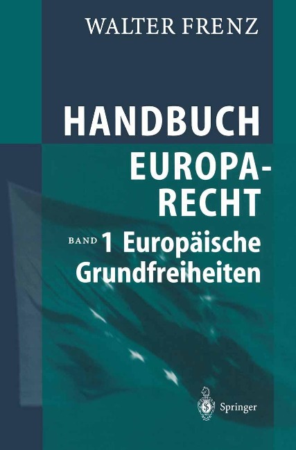 Handbuch Europarecht - Walter Frenz