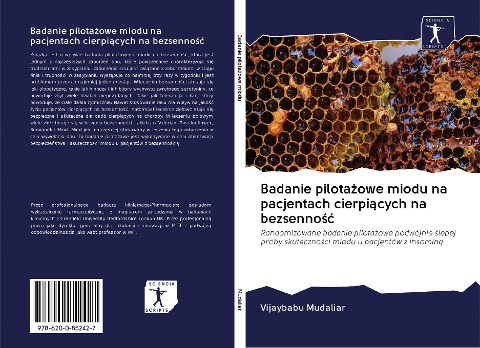 Badanie pilota¿owe miodu na pacjentach cierpi¿cych na bezsenno¿¿ - Vijaybabu Mudaliar