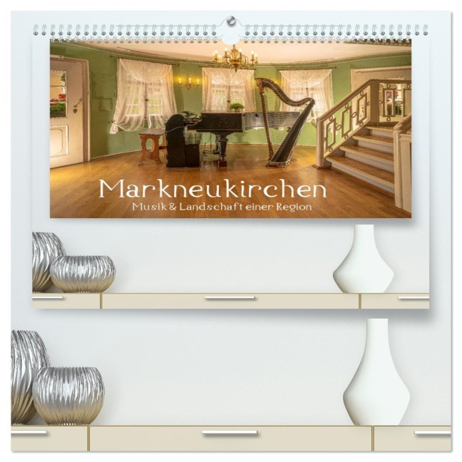 Markneukirchen - Musik & Landschaft einer Region (hochwertiger Premium Wandkalender 2026 DIN A2 quer), Kunstdruck in Hochglanz - Ulrich Männel studio-fifty-five