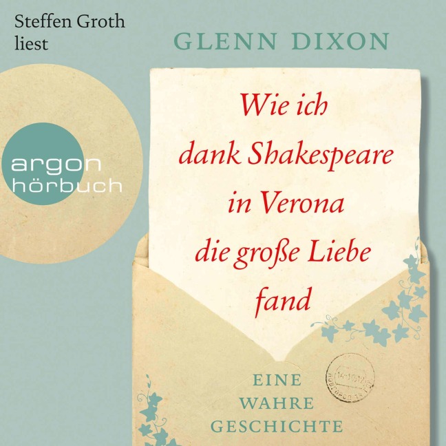 Wie ich dank Shakespeare in Verona die große Liebe fand - Glenn Dixon