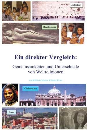 Weltreligionen - Eingottglaube - Wilfried Ch Weber