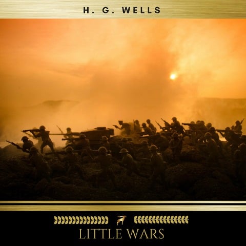 Little Wars - H. G. Wells