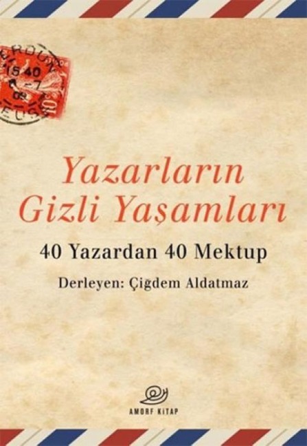 Yazarlarin Gizli Yasamlari - Kolektif