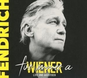 Für immer a Wiener-live & akustisch - Rainhard Fendrich