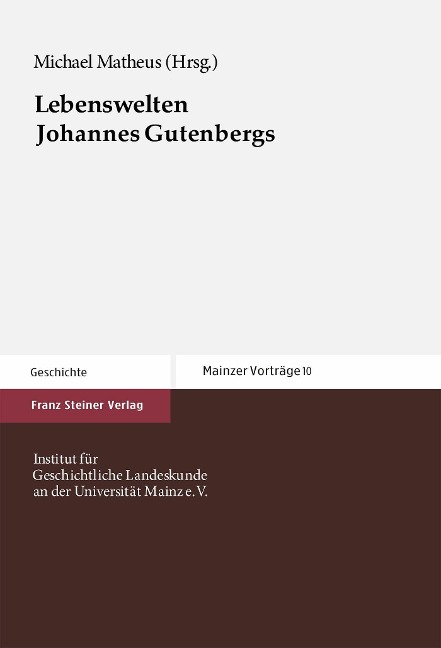 Lebenswelten Johannes Gutenbergs - 