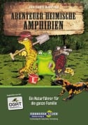 Cover-Bild zum Titel 'Abenteuer heimische Amphibien' von 'Alexa Sabarth, Benny Trapp'