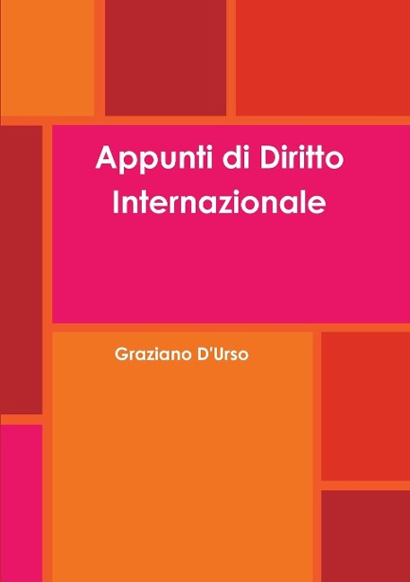 Appunti di Diritto Internazionale - Graziano D'Urso