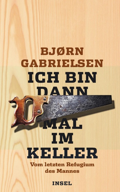 Ich bin dann mal im Keller - Bjørn Gabrielsen