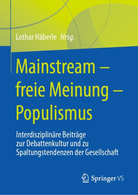 Mainstream - freie Meinung - Populismus - 