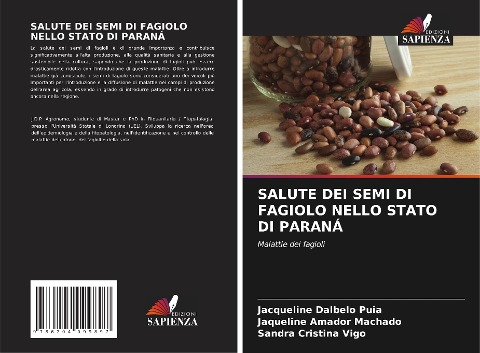 SALUTE DEI SEMI DI FAGIOLO NELLO STATO DI PARANÁ - Jacqueline Dalbelo Puia, Jaqueline Amador Machado, Sandra Cristina Vigo
