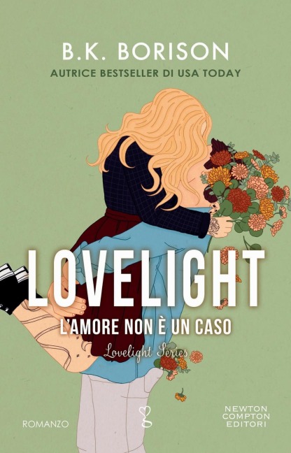 L' amore non è un caso. Lovelight - B. K. Borison