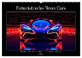 Futuristische Neon Cars (Wandkalender 2024 DIN A2 quer), CALVENDO Monatskalender - Steffen Gierok-Latniak