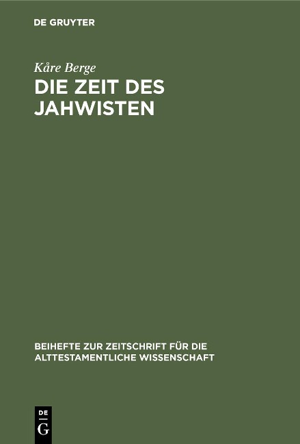 Die Zeit des Jahwisten - Kåre Berge